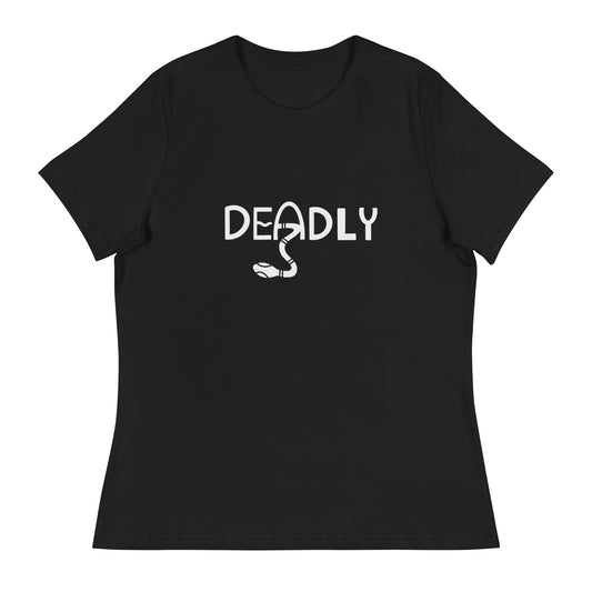 Deadly Women's T-Shirt